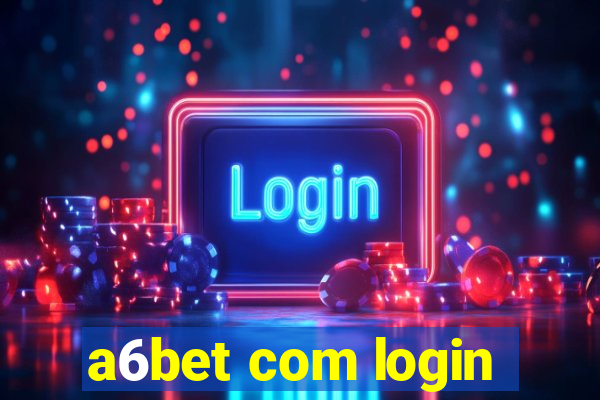 a6bet com login